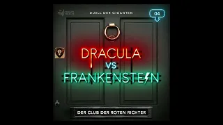 Dracula vs. Frankenstein - Duell der Giganten - Hörspiel - Folge 04: Der Club der roten Richter