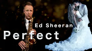 Perfect | Ed Sheeran | Saxophone Cover Brendan Ross (wedding version)