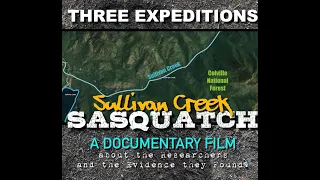 Sullivan Creek Sasquatch (Feature Length Film)