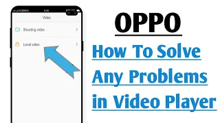OPPO How To Solve Any Problems in Video Player