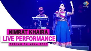 Nimrat Khaira Live | Teeyan Da Mela 2017 | Watno Dur | Sukhi Nijjar | CAA Centre Brampton