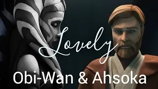Obi-Wan & Ahsoka || Lovely