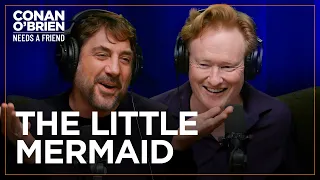 Javier Bardem’s Daughter Thought He Was Playing The Little Mermaid  | Conan O'Brien Needs A Friend