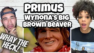 WHAT IN THE WORLD!.. | FIRST TIME HEARING Primus - Wynona's Big Brown Beaver REACTION