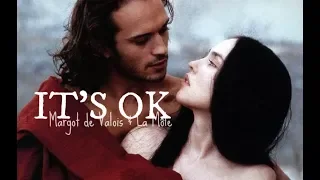 IT'S OK | Margot de Valois & La Môle