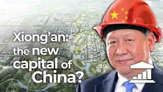 XIONG'AN: the NEW Chinese CAPITAL of XI JINPING - VisualPolitik EN