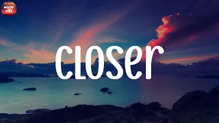 The Chainsmokers - Closer (Lyrics), Ed Sheeran, Rema, Ruth B.,...(Mix)