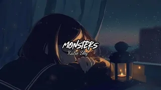Monsters  - katie sky (Rizal Nharky's remix) Lyrics