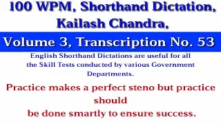100 WPM, Shorthand Dictation, Kailash Chandra, Volume 3, Transcription No  53