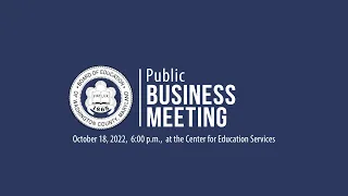 Board of Education Public Business Meeting | October 18, 2022 | 6:00PM