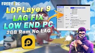 LDPlayer 9 Lag FIX ✅ How To Fix Lag In FREE FIRE LDPlayer Low End PC (2023) No Lag Settings 2GB Ram
