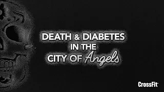 Death and Diabetes in the City of Angels