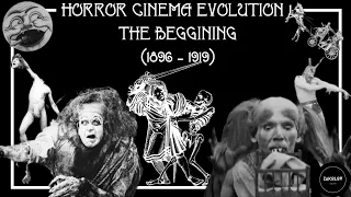 HORROR MOVIES EVOLUTION - THE BEGGINING (1896-1919)