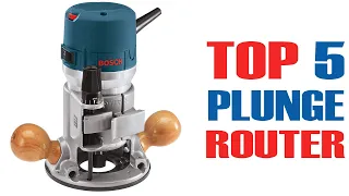The 5 Best Plunge Router in the Market!