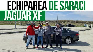 Jaguar XF, echiparea "DE SĂRACI"