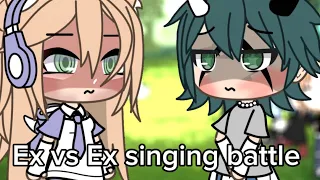 Ex Vs ex singing battle (15 subscribers special)