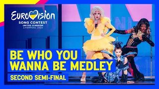 Be Who You Wanna Be - Medley | Second Semi-Final | Eurovision 2023 | #UnitedByMusic 🇺🇦🇬🇧