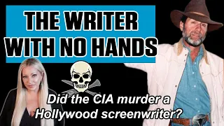 Did the CIA murder a Hollywood screenwriter after he stumbled onto a damning videotape?