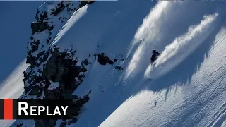 Replay - Xtreme Verbier FWT17 - Swatch Freeride World Tour 2017