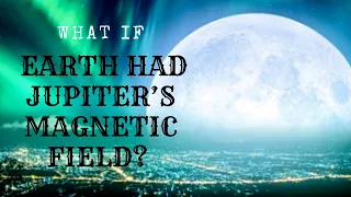 What if earth had Jupiter magnetic field?  #shorts