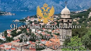 National Anthem: Montenegro - Oj, svijetla majska zoro