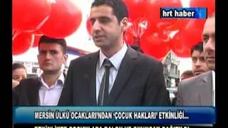 MERSİN ÜLKÜ OCAKLARI'NDAN ÇOCUK HAKLARI ETKİNLİĞİ