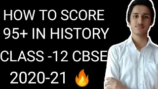 HOW TO STUDY HISTORY FOR GETTING 95+ IN BOARDS |CLASS-12|