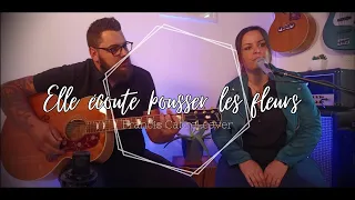 Francis Cabrel - Elle écoute pousser les fleurs. (HEXAGONE cover)