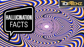 Top 10 Strange Facts About Hallucinations Around the World