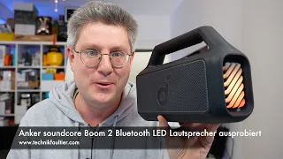 Anker soundcore Boom 2 Bluetooth LED Lautsprecher ausprobiert