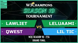 WC3 - W3Champions S10 - FFA Grand Final: LawLiet vs. Leluaami vs. Qwest vs. LilTic