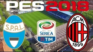 PES 2018 - 2017-18 Serie A - SPAL vs AC MILAN