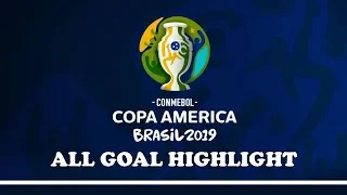 COPA AMERICA - ALL GOAL - 2019