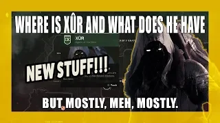 Destiny 2 | Where Is Xur and What Does He have?