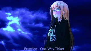 Eruption - One Way Ticket (Nightcore)