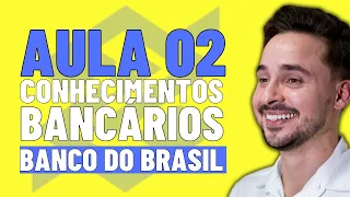 Aula 02 - Continuação Sistema Financeiro Nacional - Conhecimentos Bancários