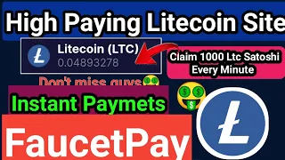 High Paying Litecoin Faucet | Claim 1000 Ltc Satoshi | Free Litecoin Earning Site | Instant Paymets