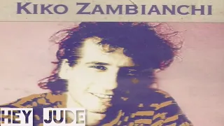 Kiko Zambianchi - Hey Jude ( Composição John Lennon / Paul McCartney ) Ano 1989