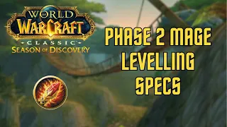 Level up FAST in Phase 2!  The Best Mage Builds in WoW Sod Phase 2