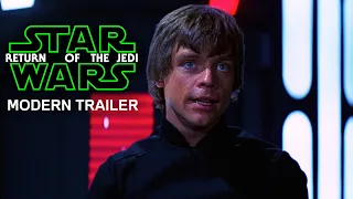 Star Wars: Return of The Jedi - MODERN TRAILER (2020)