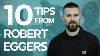 10 Screenwriting Tips from Robert Eggers on how he wrote the Lighthouse and The Northman