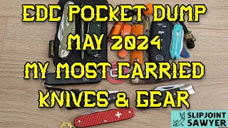 EDC Pocket Dump May 2024 - My Most Carried Pocket Knives & Gear!