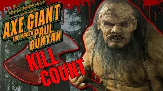 Axe Giant (2013) - Kill Count