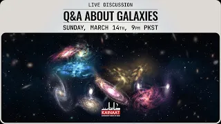 [Urdu] Sunday - March 14th: Live Q&A about Galaxies