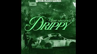 Drippy (Sped Up) Sidhu Moosewala | AR Paisley