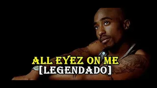 All Eyez On Me [Legendado]