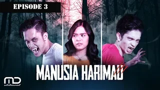 Manusia Harimau - Episode 3