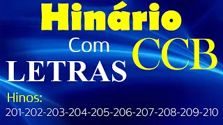 HINÁRIO COMPLETO LETRAS - HINOS CCB 10 HINOS EM SEQUENCIA do 201 ao 210