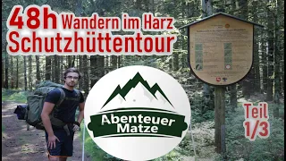 (1/3) Wandern im Harz mit Übernachtung -  48h Schutzhüttentour - 30 km Trekking