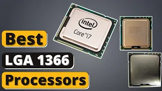 Best LGA 1366 CPU - Top 5 Best Core Processors of 2021